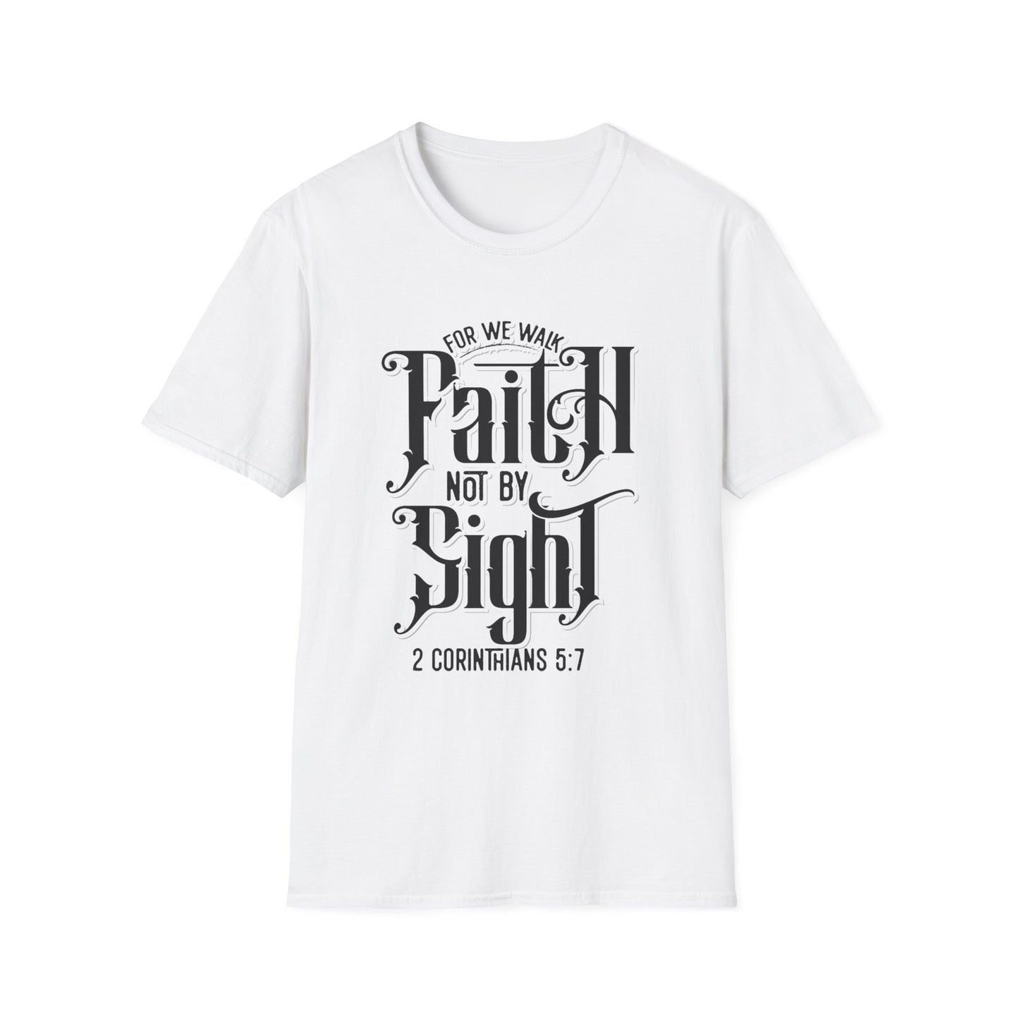 Walk By Faith Unisex Softstyle T-Shirt