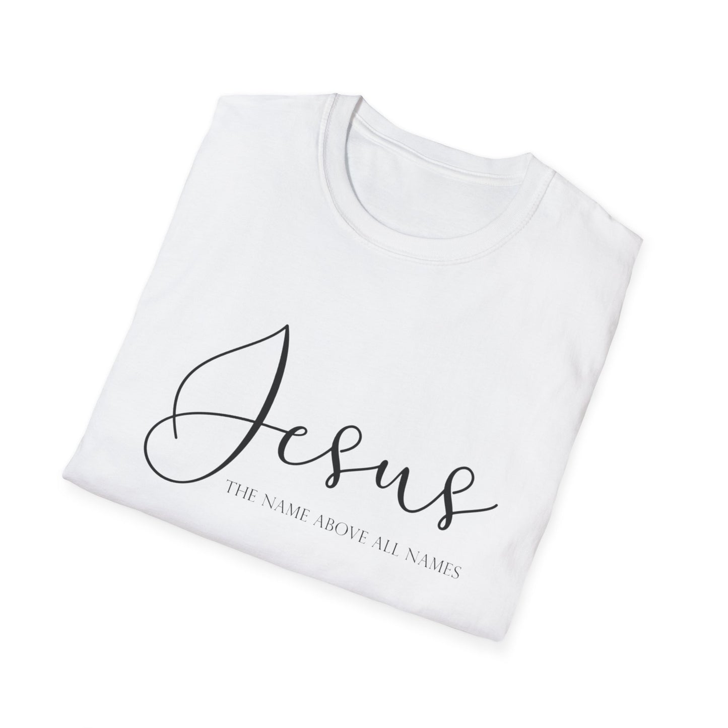 Name Above All Unisex Softstyle T-Shirt