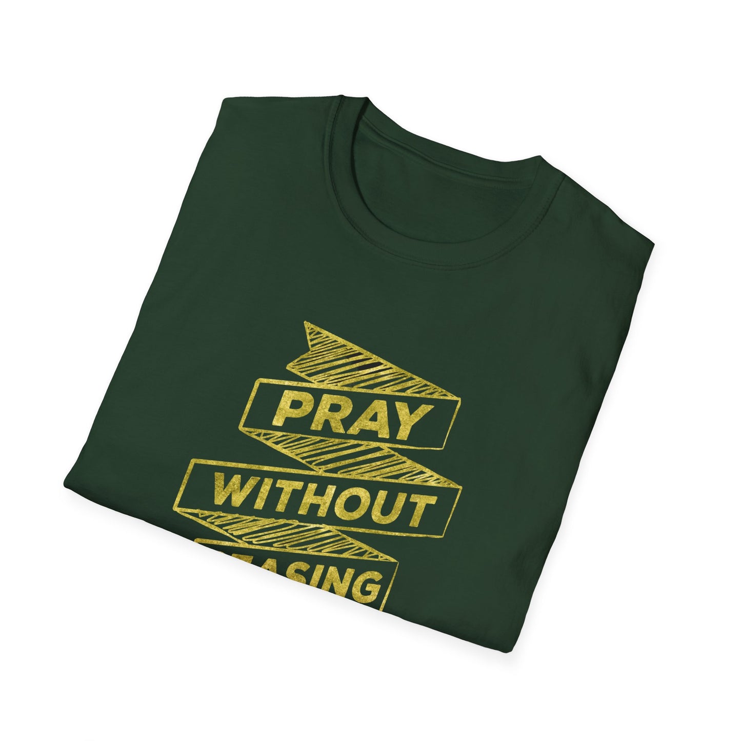 Unisex Softstyle Pray Without Ceasing T-Shirt
