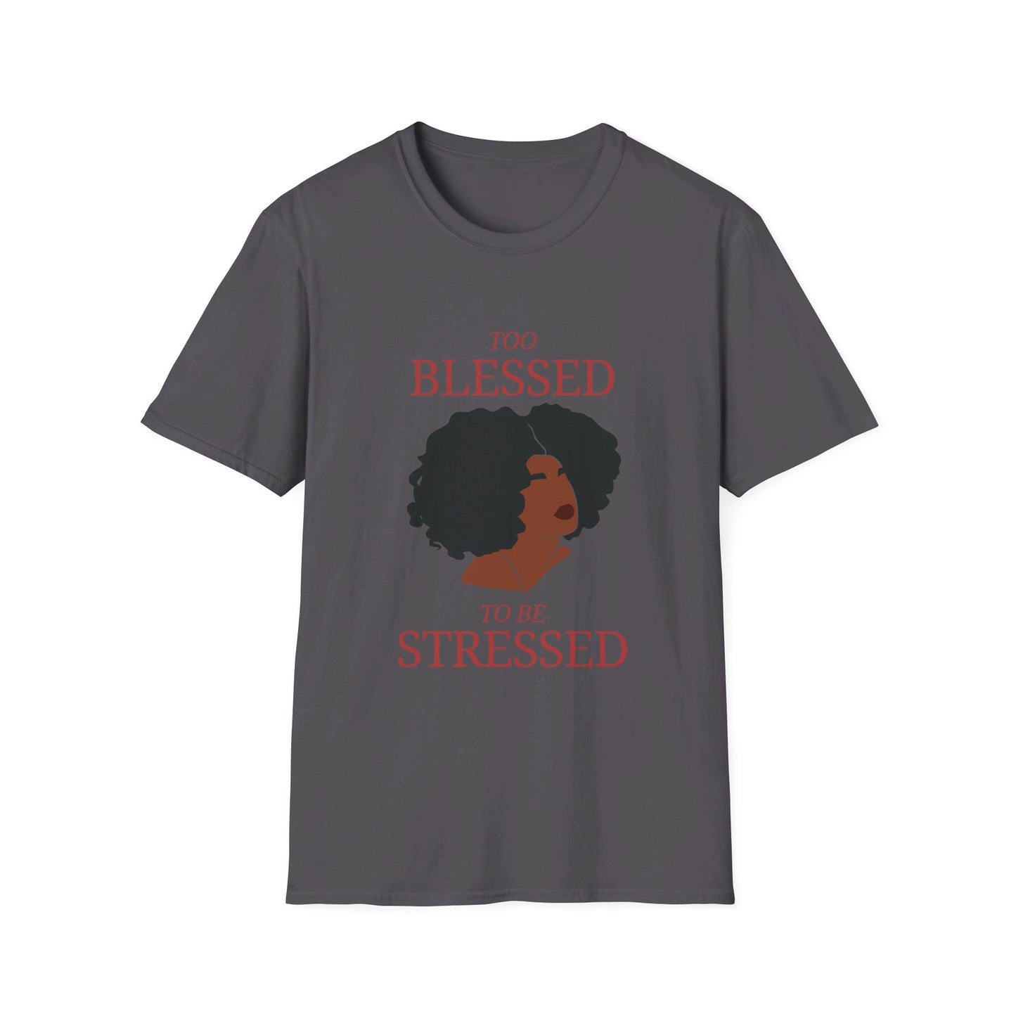 Too Blessed Softstyle T-Shirt