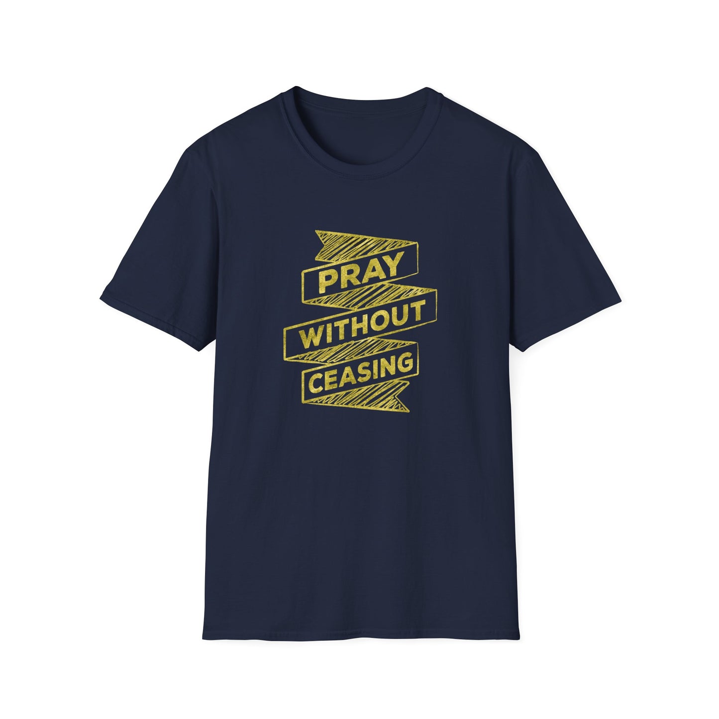 Unisex Softstyle Pray Without Ceasing T-Shirt
