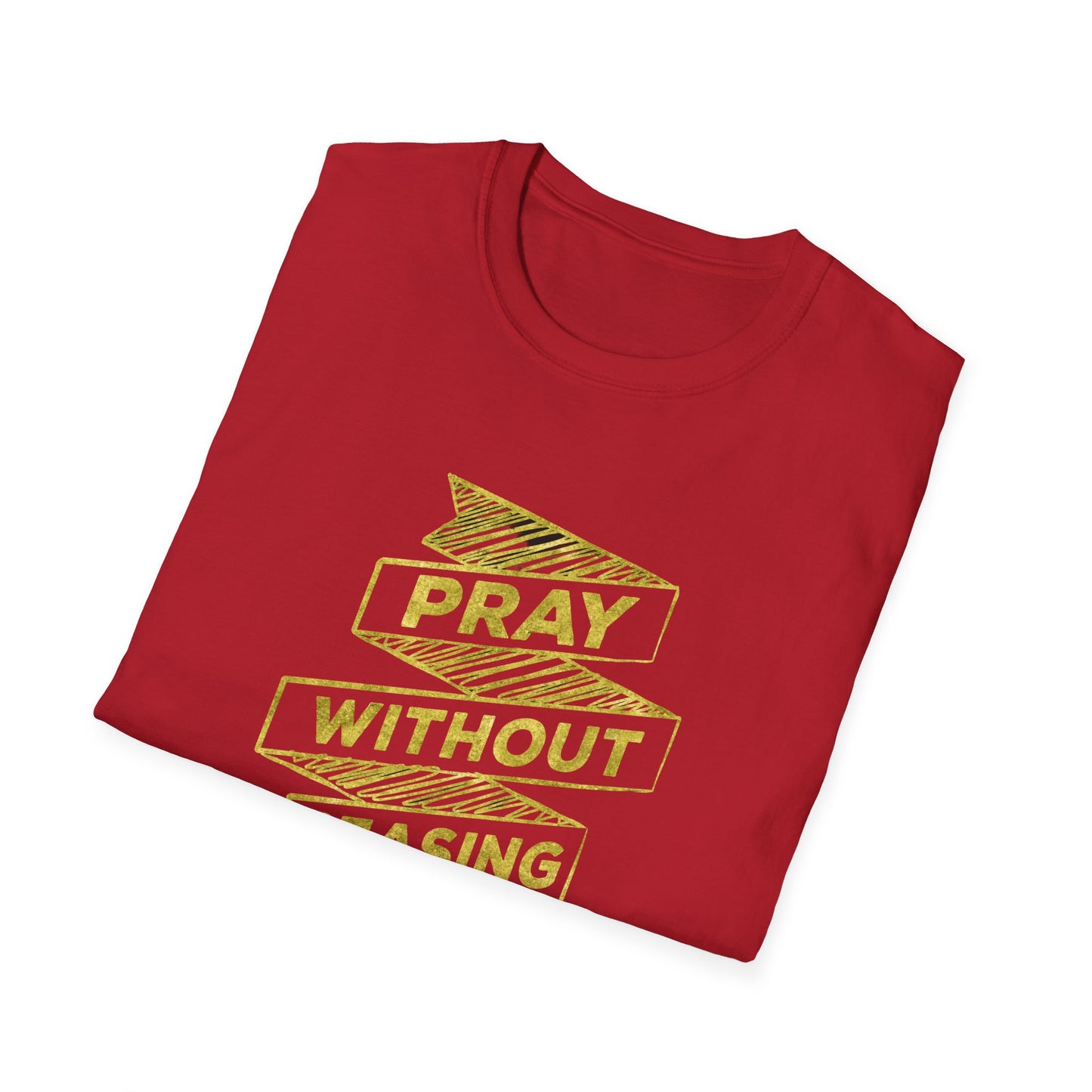 Unisex Softstyle Pray Without Ceasing T-Shirt
