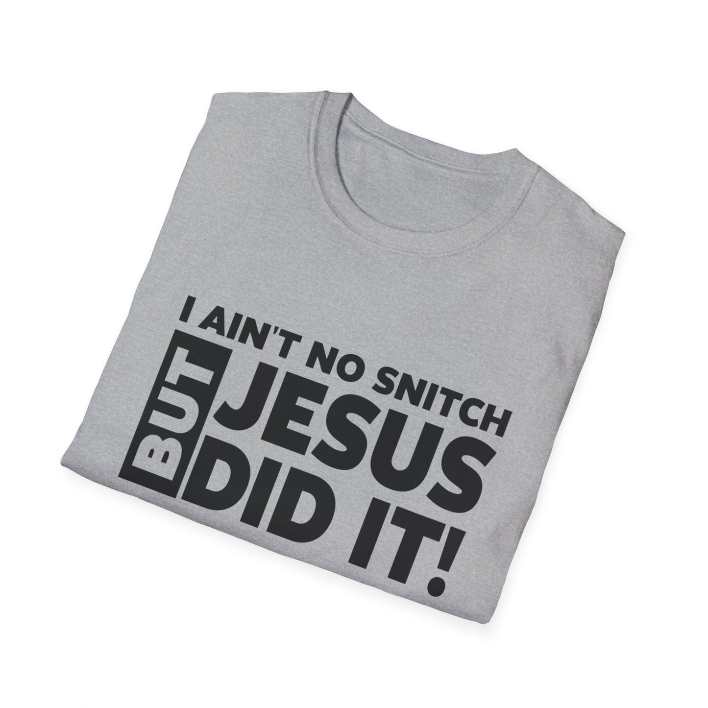 No Snitch Unisex Softstyle T-Shirt