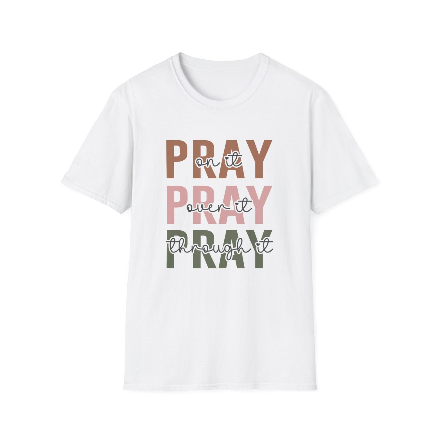 Pray Pray Pray Unisex Softstyle T-Shirt