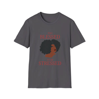 Too Blessed Softstyle T-Shirt