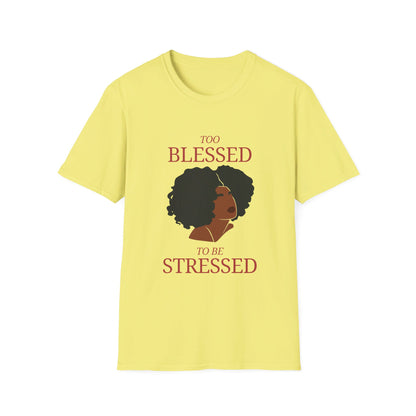 Too Blessed Softstyle T-Shirt