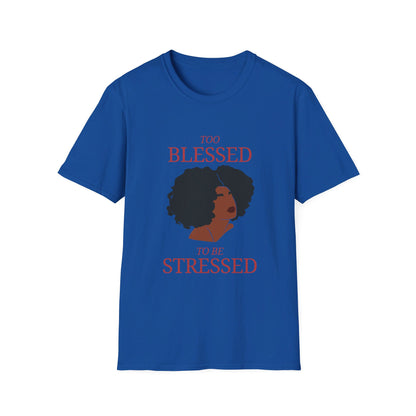 Too Blessed Softstyle T-Shirt