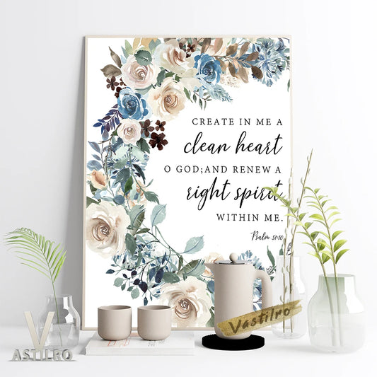 Psalm 51:10 Clean Heart Bible Verse Wall Art Poster Floral Print